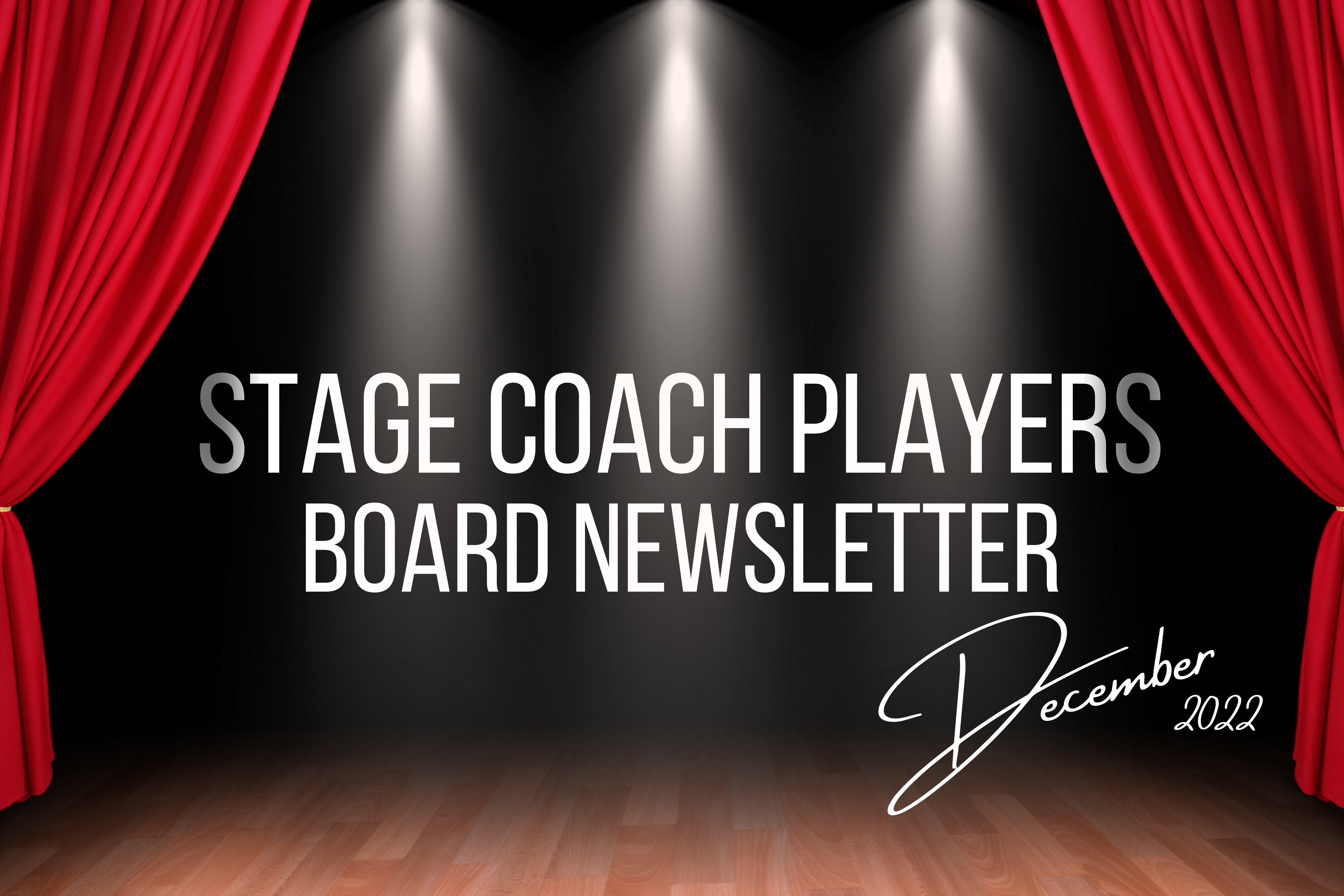 You are currently viewing Stage Coach Players Newsletter – December 28, 2022